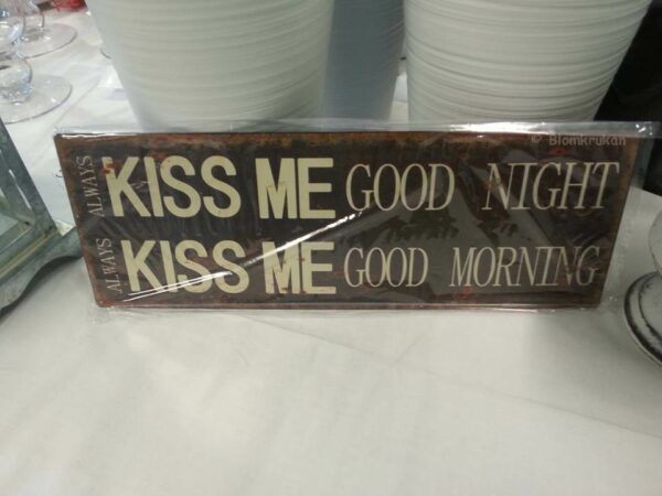 Kiss me good Night tavla - plåt - rostig look