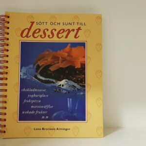 Bok Söt och sunt till dessert – Lena Brorsson Alminger